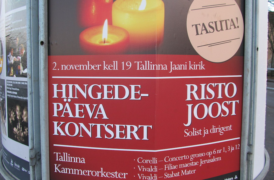 October 31st is like any other regular fall day in Estonia. But a few day later on November 2nd hingede/päev, or "souls day" is quietly observed. People visit the graves (haud, pl. hauad) of their loved ones where they place candles, while many light candles at home, often putting them in the window as an indication to the spirits of forefathers and -mothers that they are remembered and awaited home. Many reflective concerts take place, such as the one advertised here at Jaani kirik. Photo by Riina Kindlam