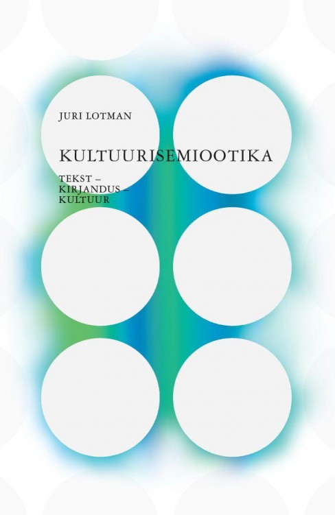 Juri Lotman - Kultuurisemiootika 