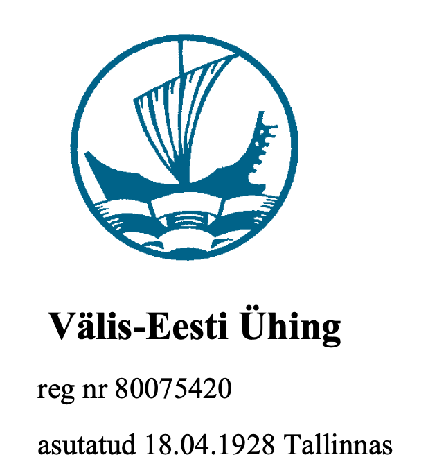 Välis-Eesti Ühing
reg nr 80075420
asutatud 18.04.1928 Tallinnas